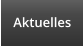 Aktuelles